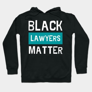 Black Lawyers Matter - Digital Typography Lettering Hoodie